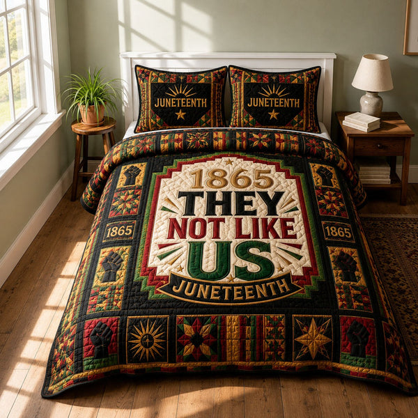 1865 They Not Like Us Juneteenth 3-Piece Quilted Bedding Set — quilt and two matching pillow shams