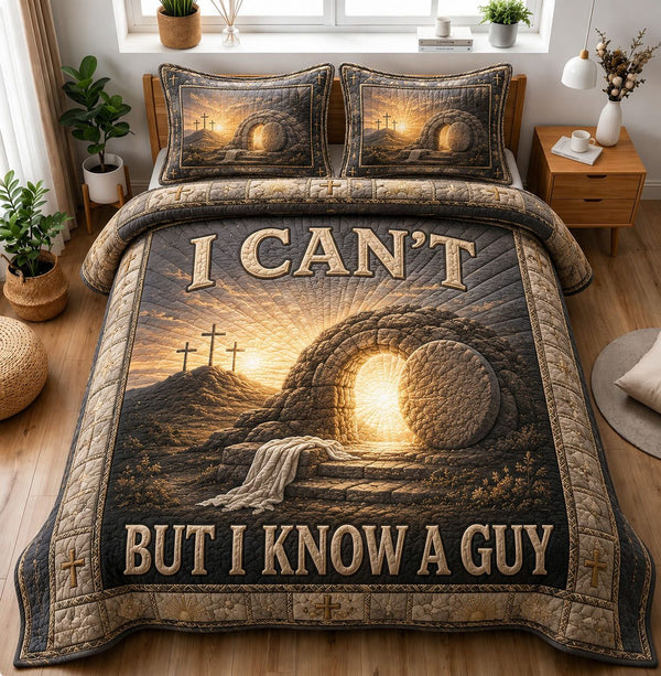 I Can’t But I Know A Guy quilted 3-piece bedding set on a made bed with two matching pillow shams