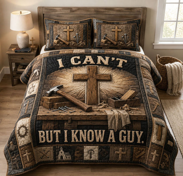 I Can’t But I Know A Guy quilted 3-piece bedding set on a made bed with two matching pillow shams